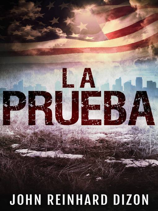 Title details for La Prueba by John Reinhard Dizon - Available